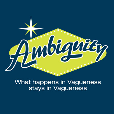 Ambiguïté: Ce qui arrive dans le Vague, reste dans le Vague!