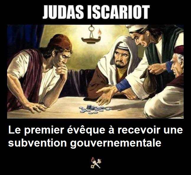 Judas Iscariot. Le premier évêque à recevoir une subvention gouvernementale.