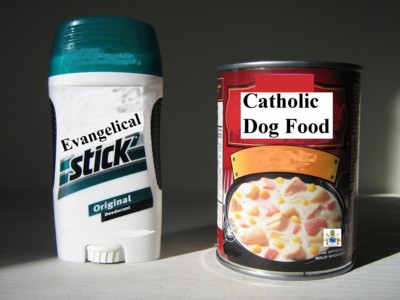 Evangelical Deodorant and Catholic Dog Food.